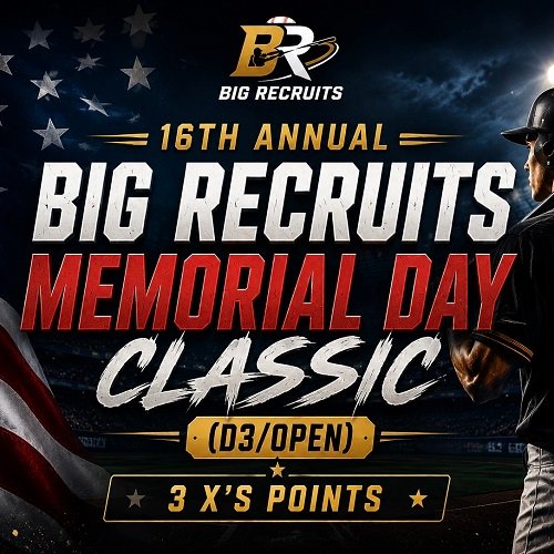 16th Annual Big Recruits Memorial Day Classic
